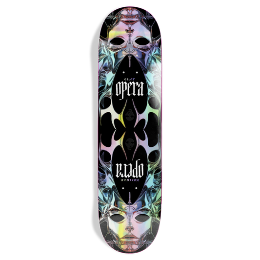 Opera - Clay Kreiner Chrome EX7 Deck - 8.25